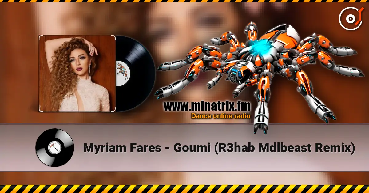Myriam Fares - Goumi (R3hab Mdlbeast Remix) ������� ���������