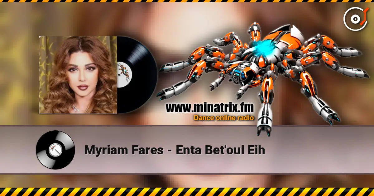 Myriam Fares - Enta Bet'oul Eih ������� ���������