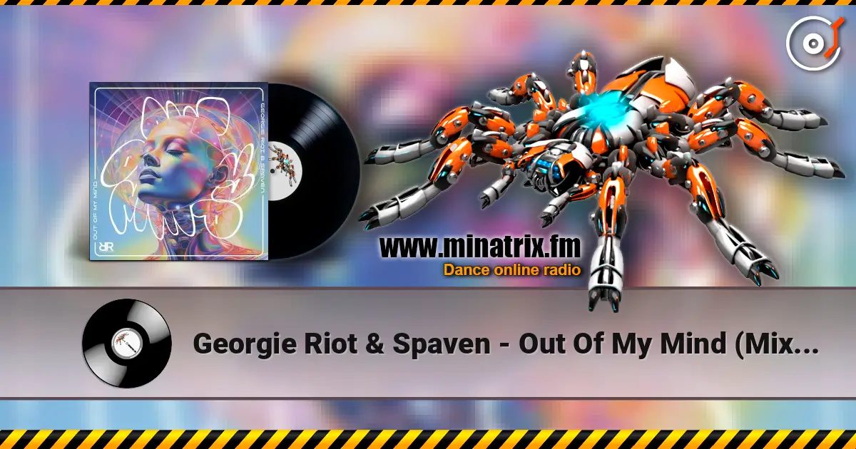 Georgie Riot & Spaven - Out Of My Mind (Mixed) ������� ���������