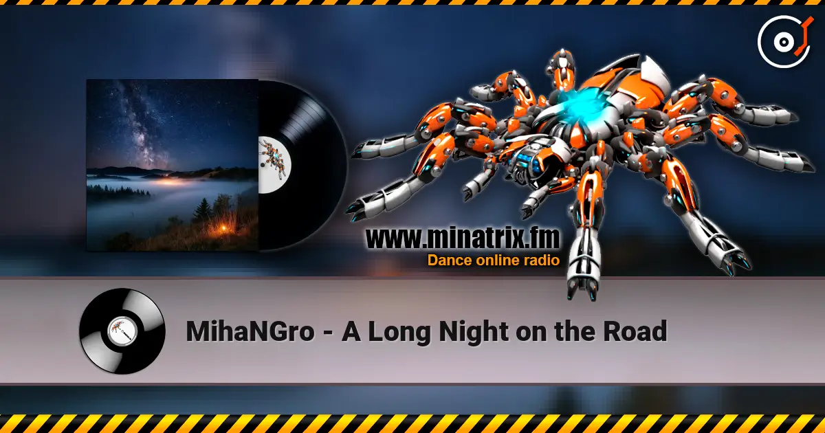 MihaNGro - A Long Night on the Road ������� ���������