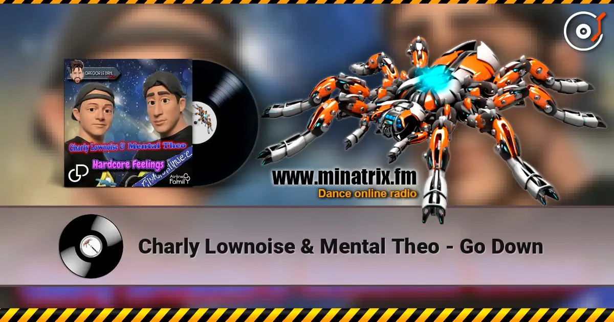 Charly Lownoise & Mental Theo - Go Down ������� ���������