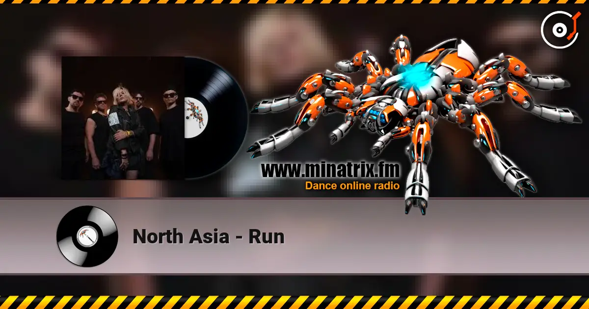 North Asia - Run listen online in high quality | Minatrix.FM