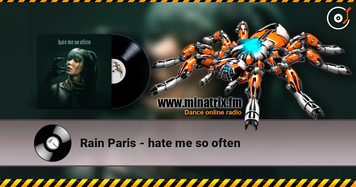 Rain Paris - hate me so often listen online in high quality | Minatrix.FM