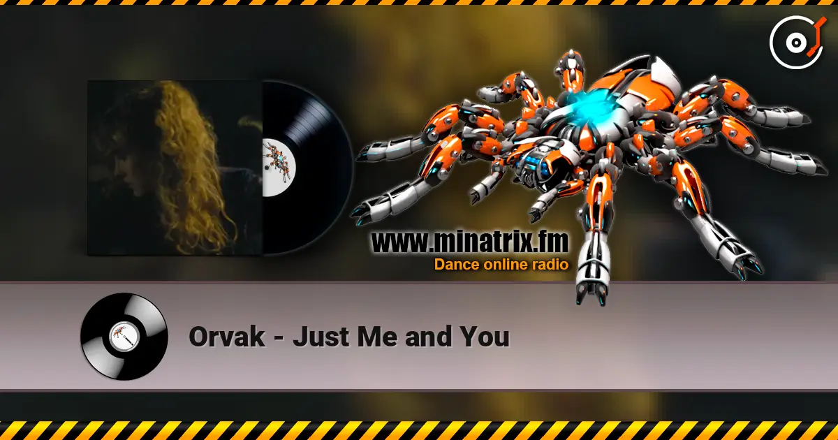 Orvak - Just Me and You ������� ���������