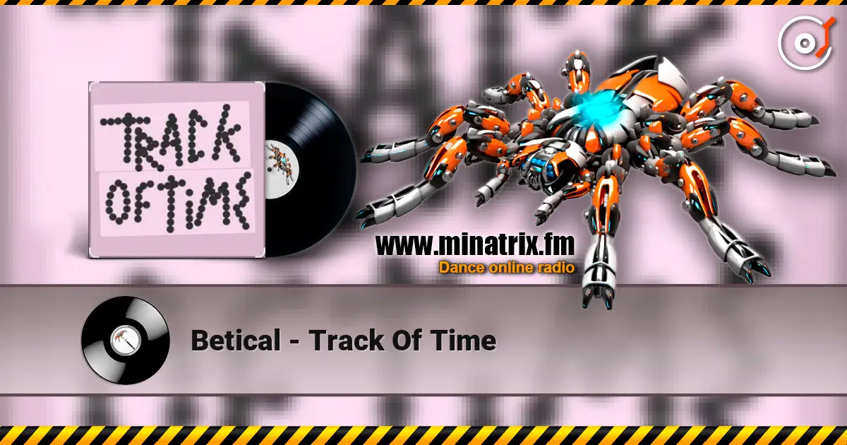 Betical - Track Of Time слухати онлайн у високій якості | Minatrix.FM