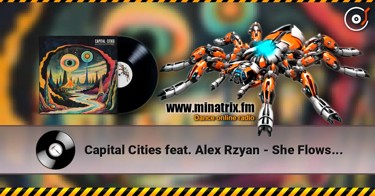 Capital Cities feat. Alex Rzyan - She Flows Like H2O ������� ���������