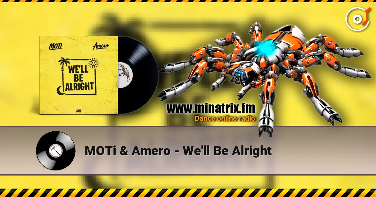 MOTi & Amero - We'll Be Alright ������� ���������