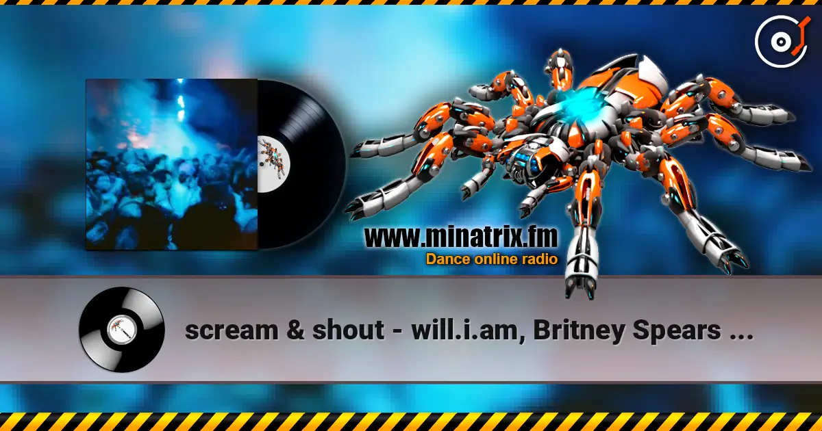 scream & shout - will.i.am, Britney Spears (Gravagerz REMIX) слухати онлайн у високій якості | Minatrix.FM