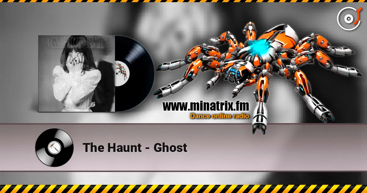 The Haunt - Ghost listen online in high quality | Minatrix.FM