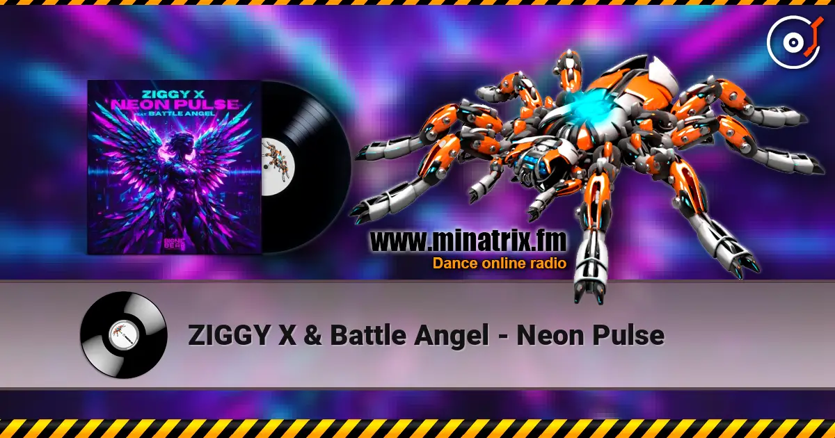 ZIGGY X & Battle Angel - Neon Pulse listen online in high quality | Minatrix.FM