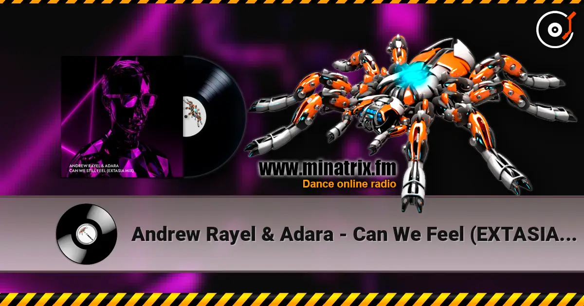 Andrew Rayel & Adara - Can We Feel (EXTASIA Mix) ������� ���������