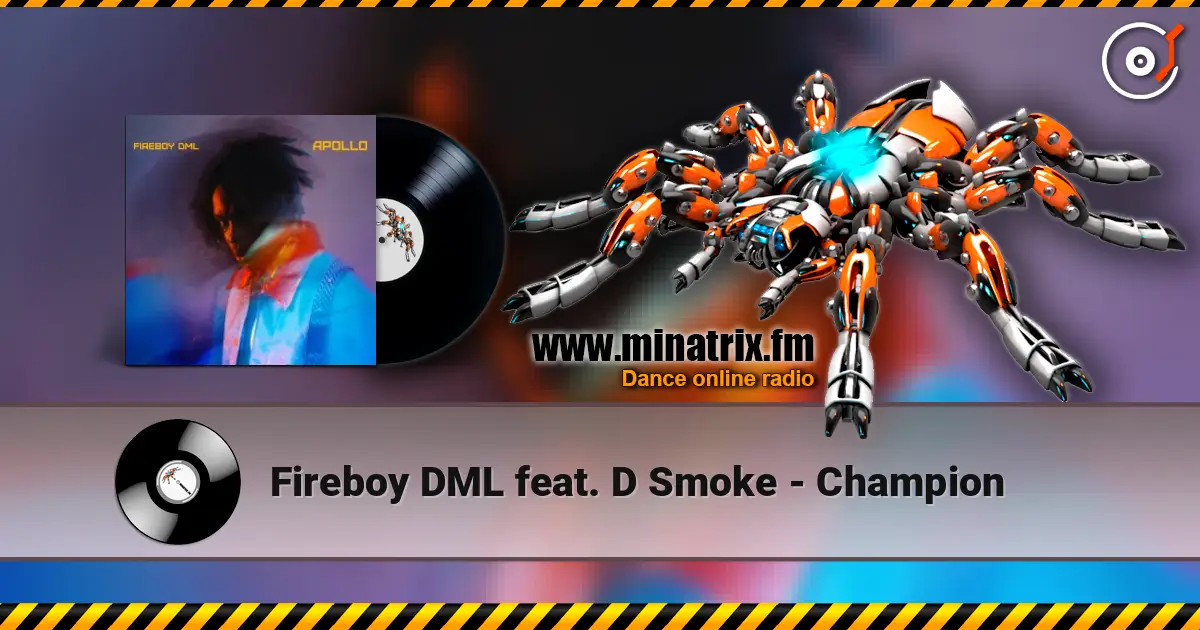 Fireboy DML feat. D Smoke - Champion ������� ���������