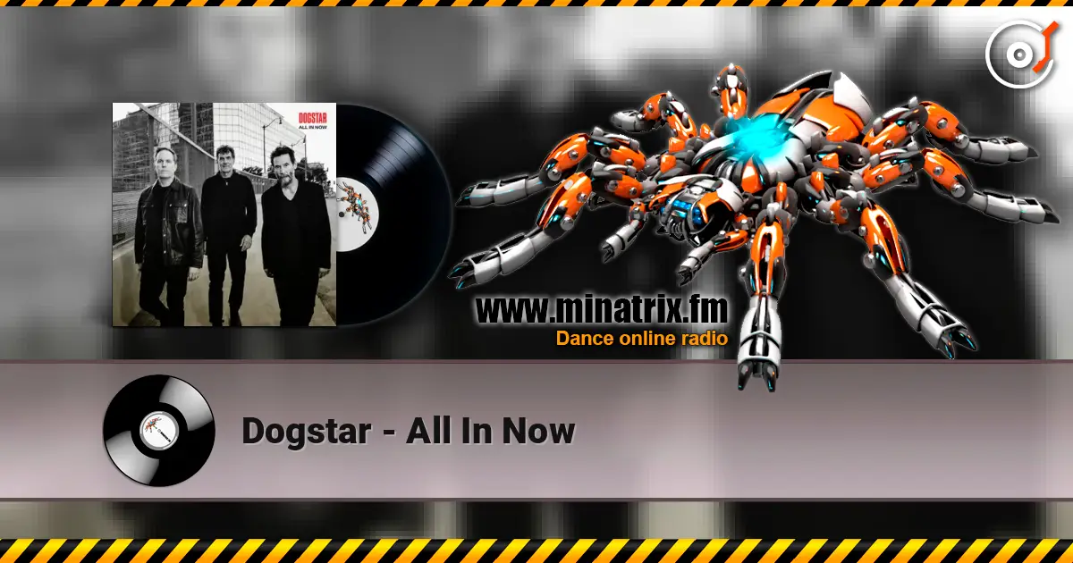 Dogstar - All In Now ������� ���������