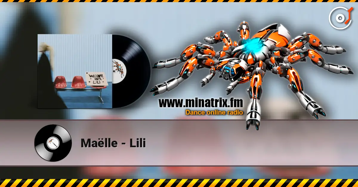 Maëlle - Lili listen online in high quality | Minatrix.FM