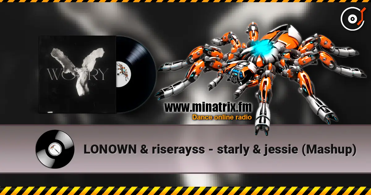 LONOWN & riserayss - starly & jessie (Mashup) ������� ���������