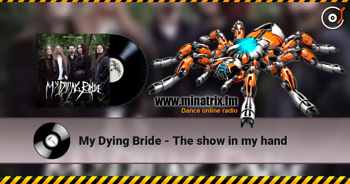 My Dying Bride - The show in my hand ������� ���������