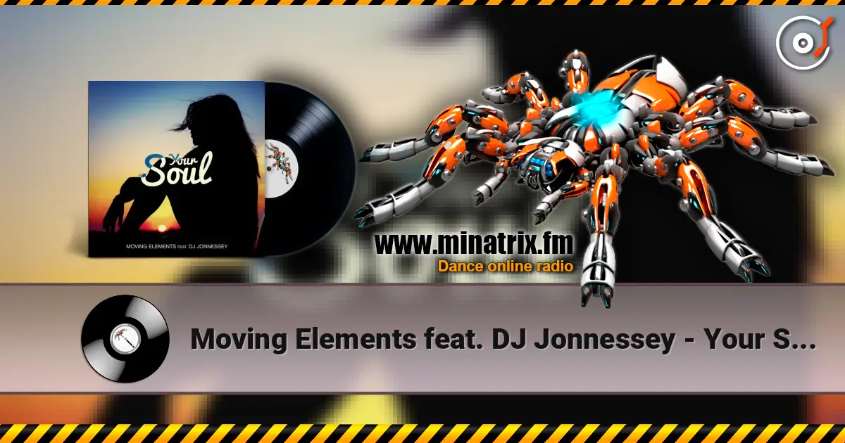 Moving Elements feat. DJ Jonnessey - Your Soul ������� ���������