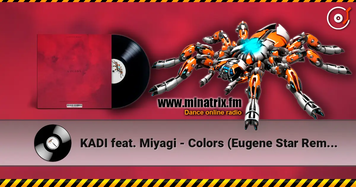 KADI feat. Miyagi - Colors (Eugene Star Remix) (Radio Edit) ������� ���������