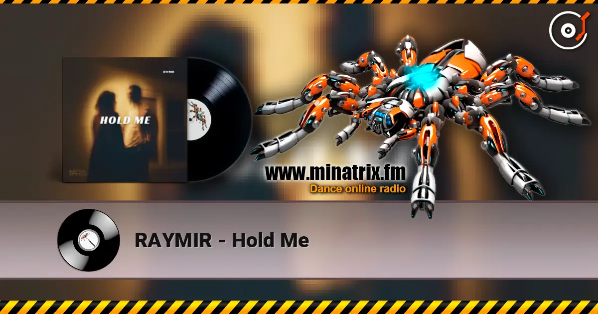 RAYMIR - Hold Me listen online in high quality | Minatrix.FM