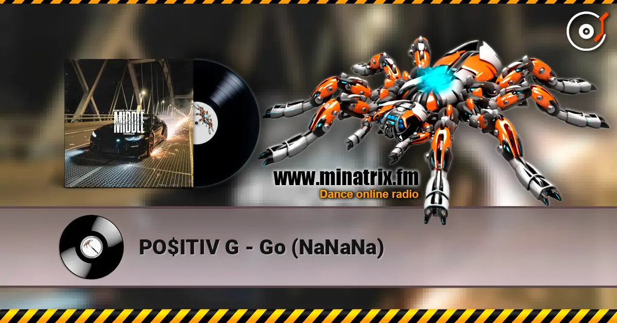 PO$ITIV G - Go (NaNaNa) ������� ���������