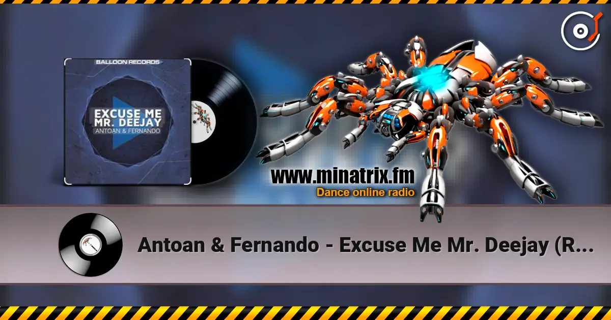 Antoan & Fernando - Excuse Me Mr. Deejay (Radio Mix) ������� ���������