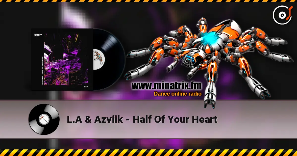 L.A & Azviik - Half Of Your Heart ������� ���������