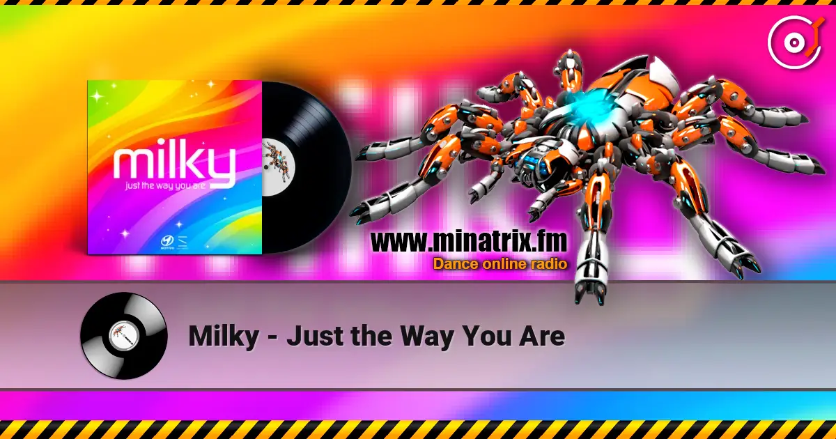 Milky - Just the Way You Are ������� ���������