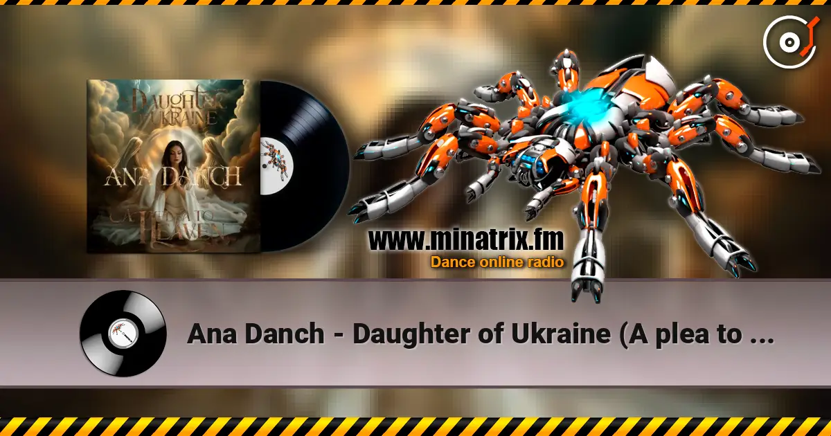 Ana Danch - Daughter of Ukraine (A plea to Heaven) ������� ���������
