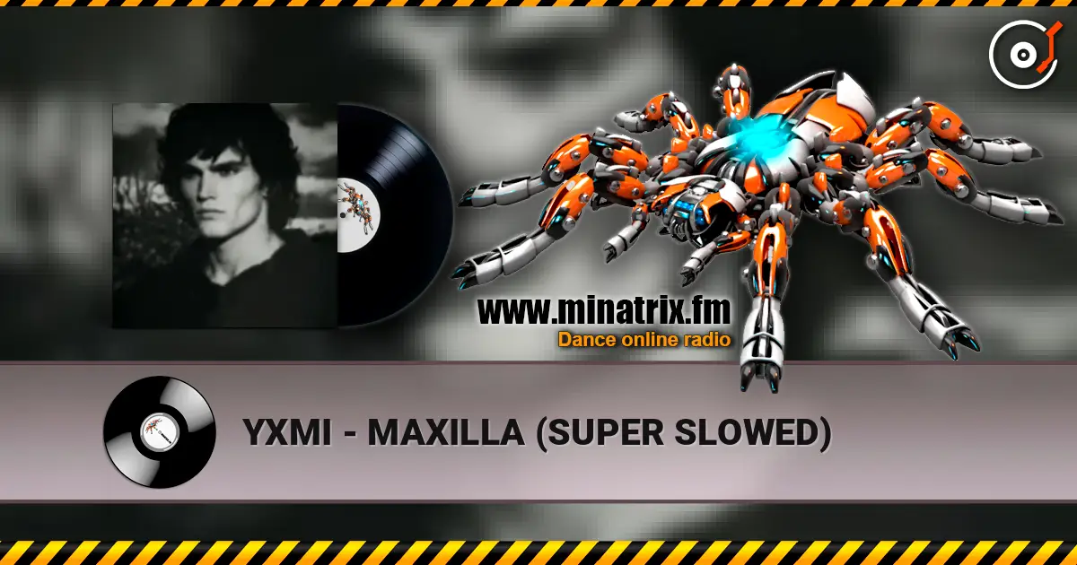 YXMI - MAXILLA (SUPER SLOWED) ������� ���������