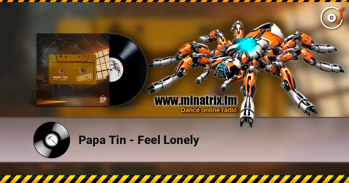 Papa Tin - Feel Lonely ������� ���������
