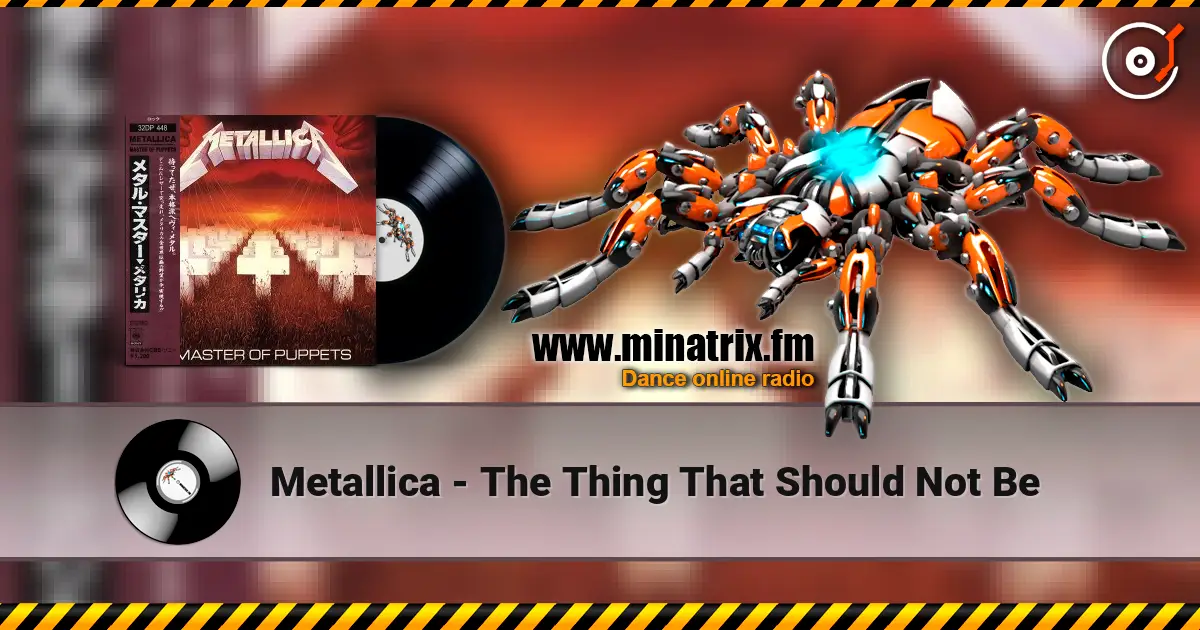 Metallica - The Thing That Should Not Be ������� ���������