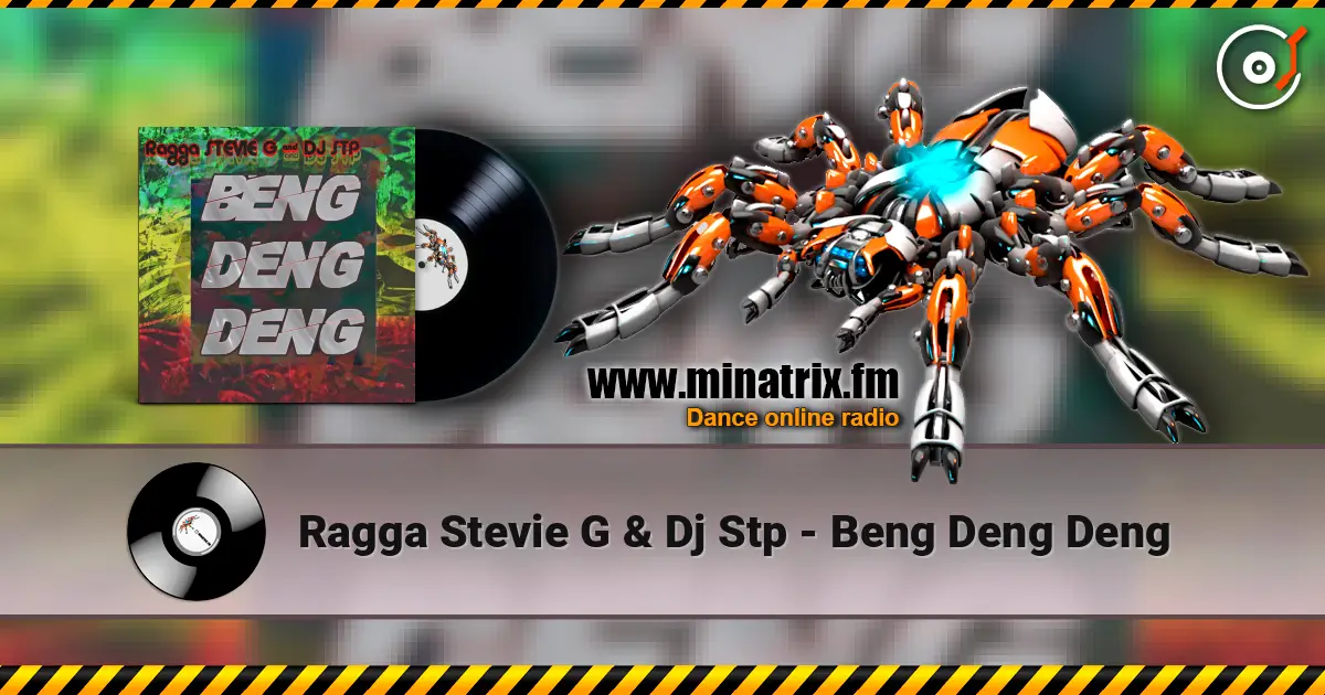 Ragga Stevie G & Dj Stp - Beng Deng Deng ������� ���������