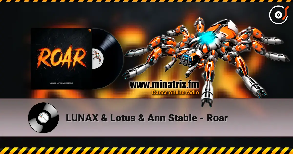 LUNAX & Lotus & Ann Stable - Roar ������� ���������