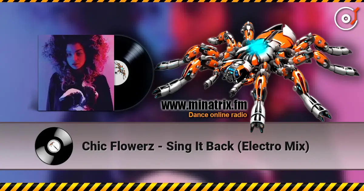 Chic Flowerz - Sing It Back (Electro Mix) ������� ���������