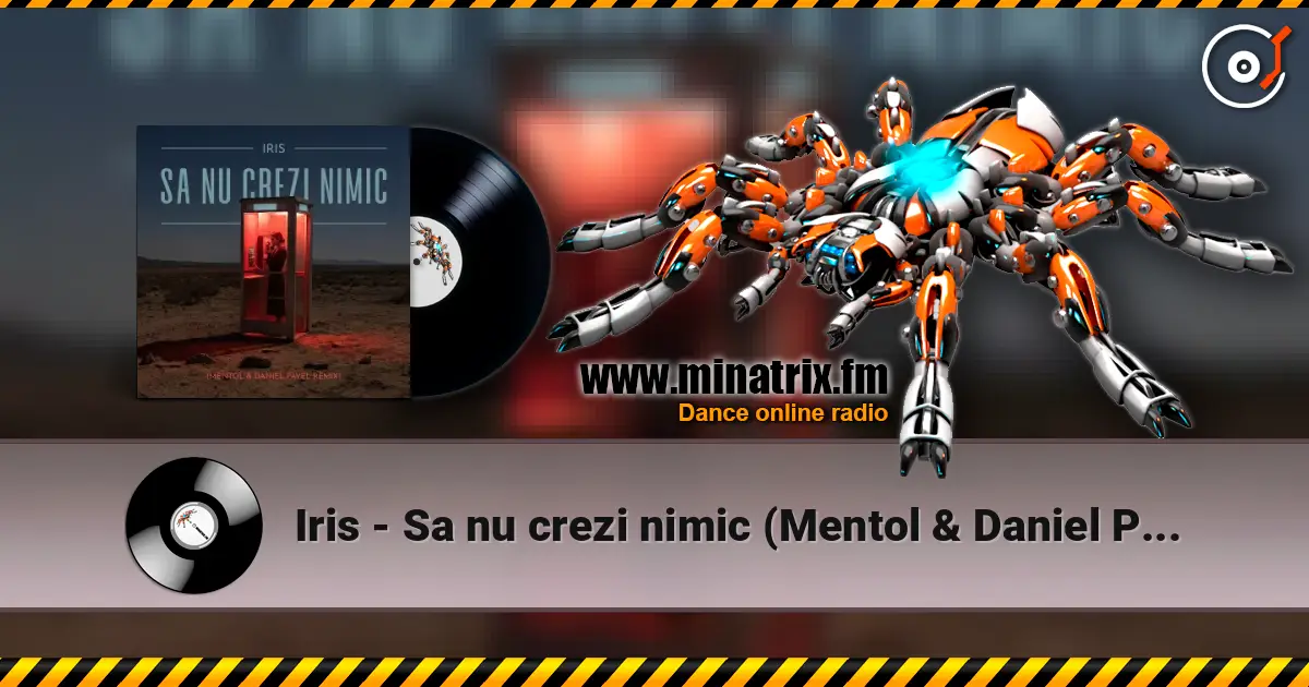 Iris - Sa nu crezi nimic (Mentol & Daniel Pavel Remix) ������� ���������