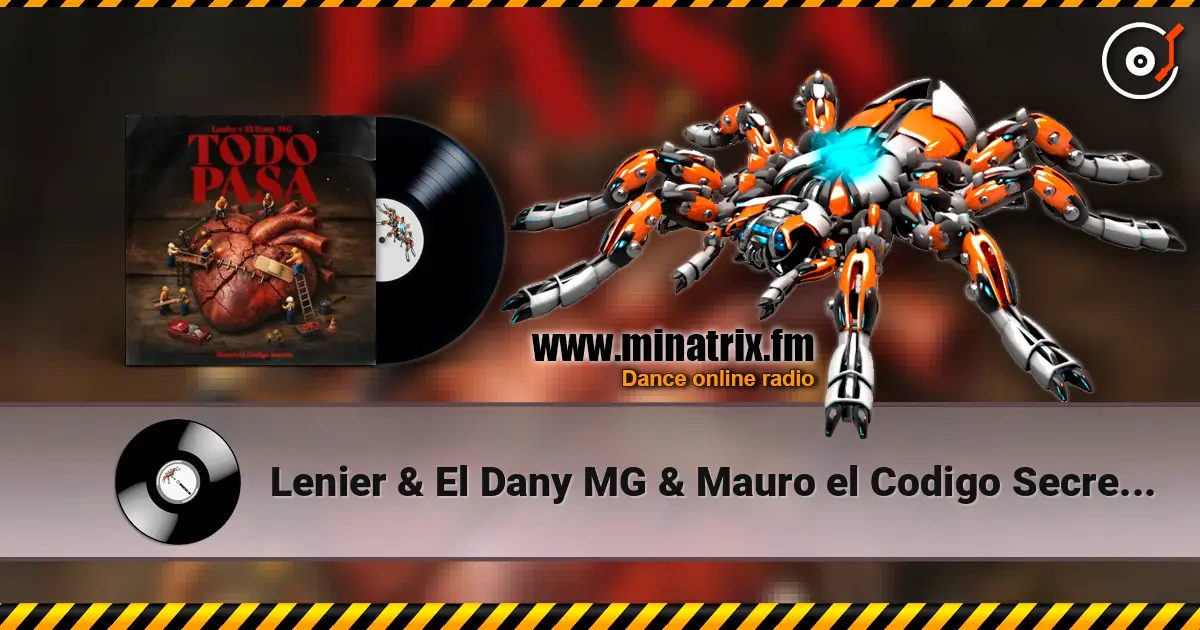 Lenier & El Dany MG & Mauro el Codigo Secreto - Todo Pasa ������� ���������