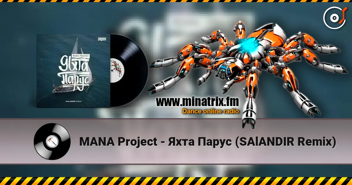MANA Project - Яхта Парус (SAlANDIR Remix) listen online in high quality | Minatrix.FM