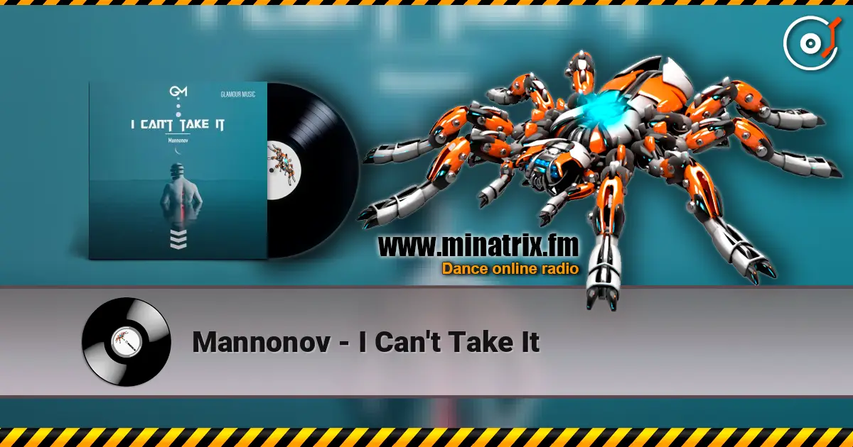 Mannonov - I Can't Take It listen online in high quality | Minatrix.FM