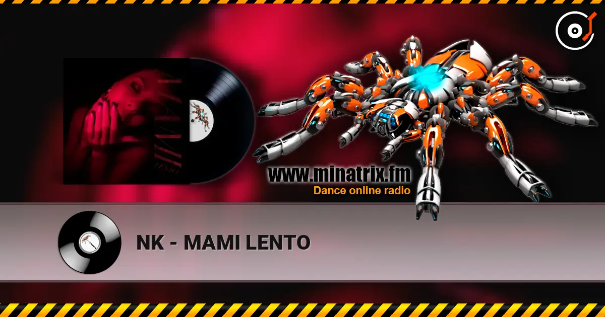 NK - MAMI LENTO listen online in high quality | Minatrix.FM