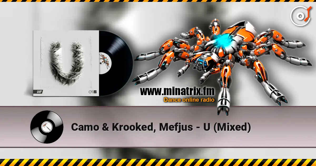 Camo & Krooked, Mefjus - U (Mixed) ������� ���������