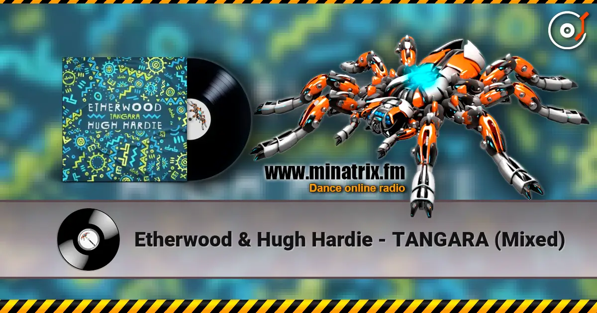 Etherwood & Hugh Hardie - TANGARA (Mixed) ������� ���������