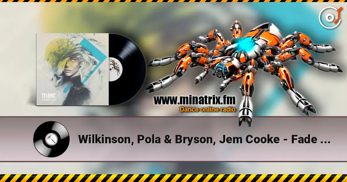 Wilkinson, Pola & Bryson, Jem Cooke - Fade Away (Mixed) ������� ���������