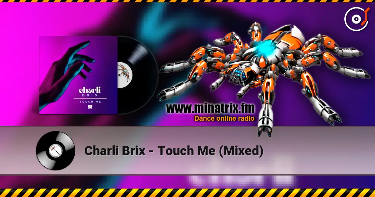 Charli Brix - Touch Me (Mixed) ������� ���������