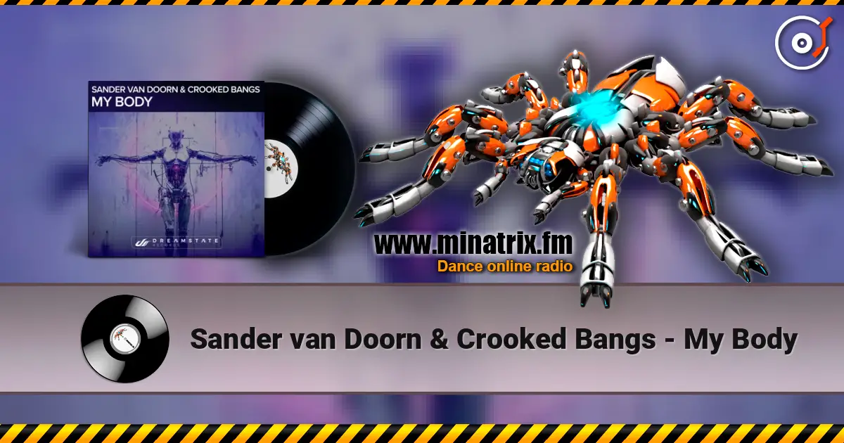 Sander van Doorn & Crooked Bangs - My Body ������� ���������
