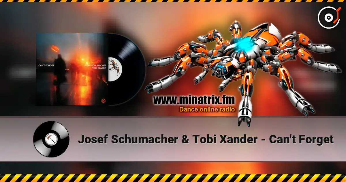 Josef Schumacher & Tobi Xander - Can't Forget ������� ���������