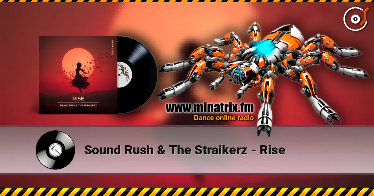 Sound Rush & The Straikerz - Rise ������� ���������