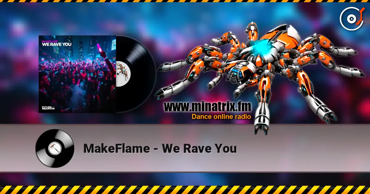 MakeFlame - We Rave You ������� ���������