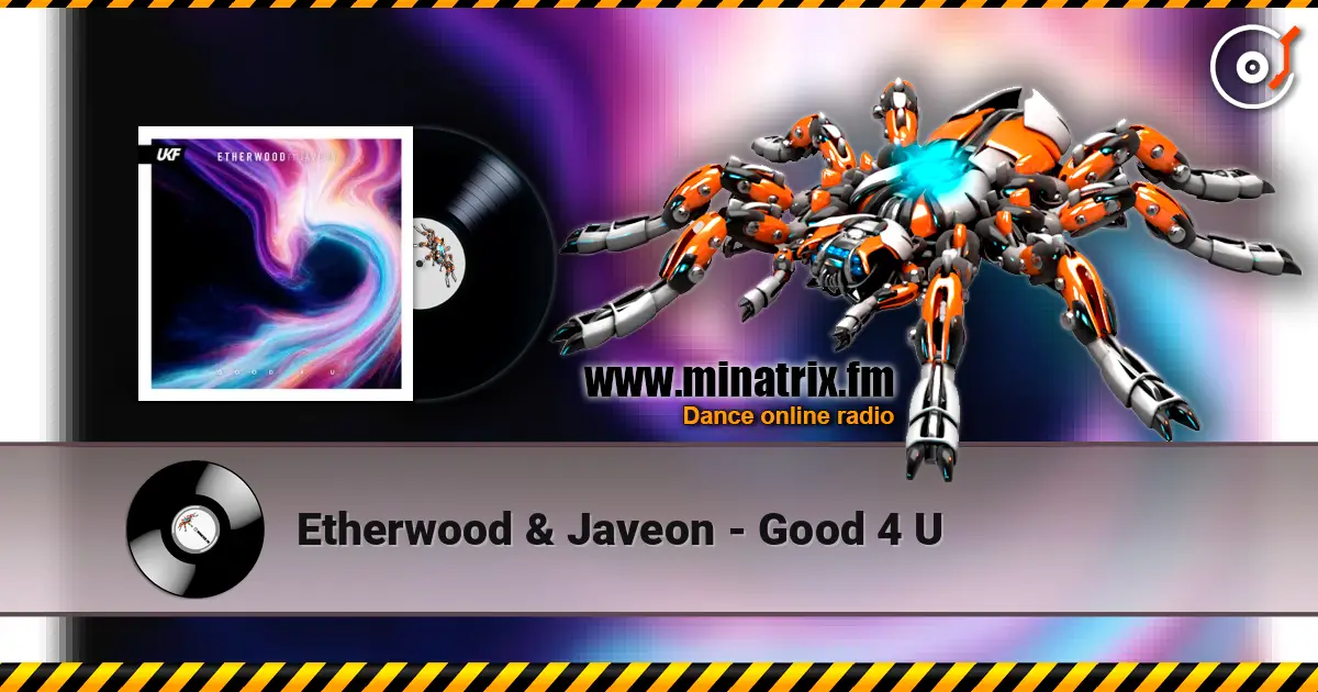 Etherwood & Javeon - Good 4 U ������� ���������