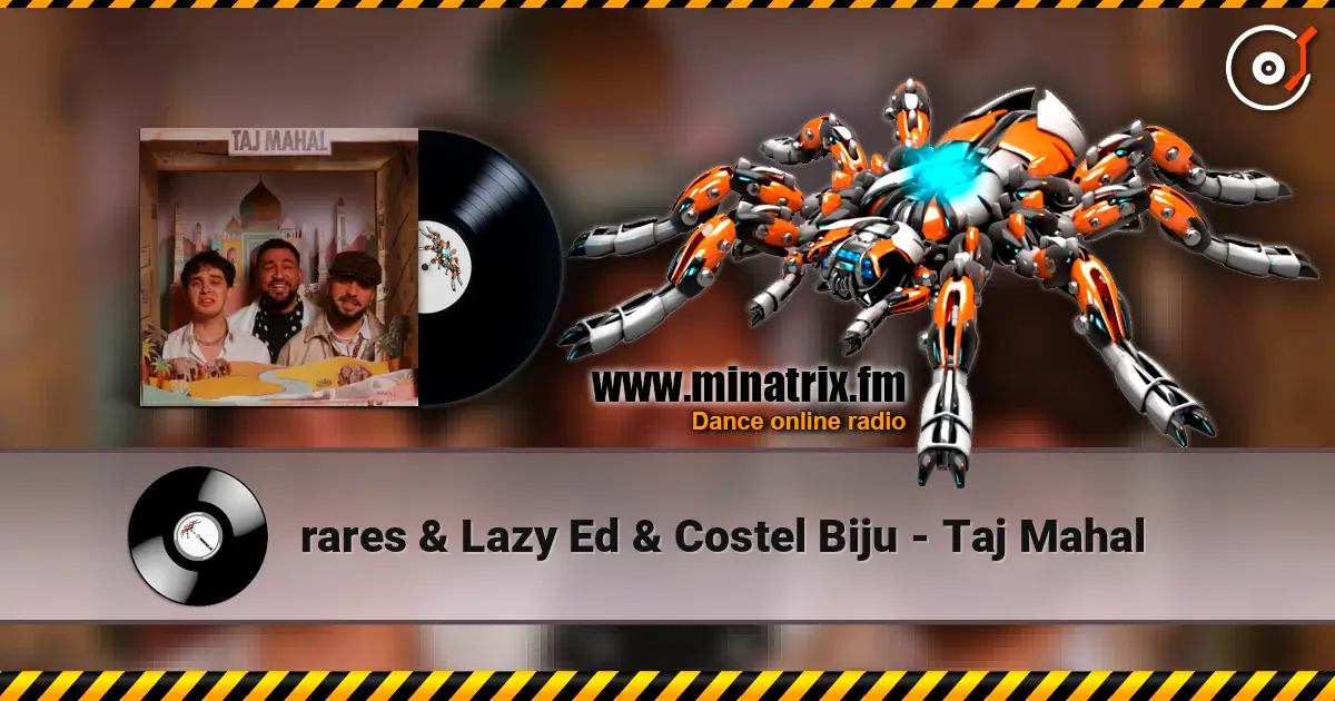 rares & Lazy Ed & Costel Biju - Taj Mahal ������� ���������