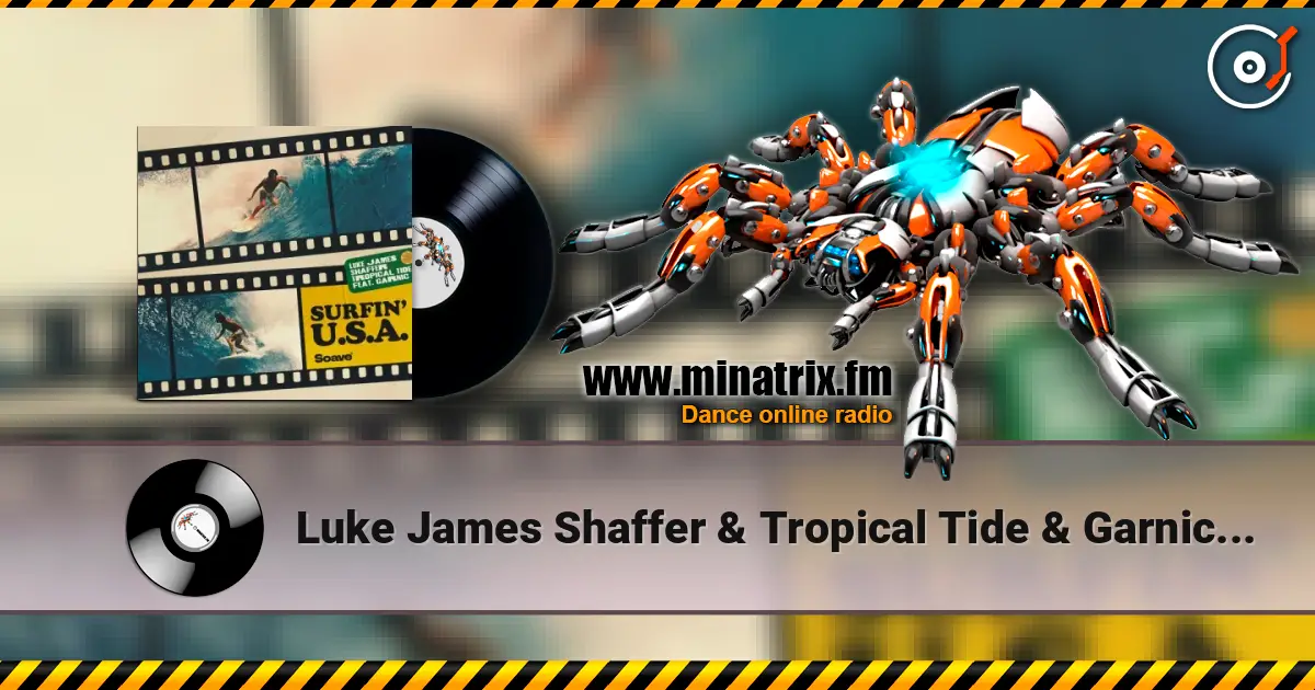 Luke James Shaffer & Tropical Tide & Garnic - Surfin' U.S.A ������� ���������